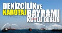 Denizciliğin Daha Çok Gelişmesi Dileğiyle Denizciliğin Daha Çok Gelişmesi Dileğiyle