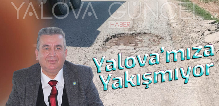 Bu Manzara Yalova’mıza Yakışmıyor Düzeltilmeli