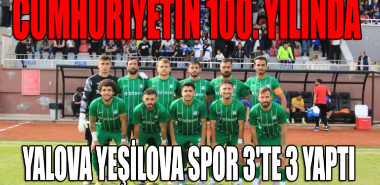 Cumhuriyetin 100. Yılında Yeşilova’dan 3’te 3