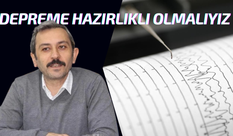 Osman Kendir’den Uyarı: Depreme Hazır Olmalıyız!