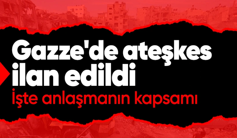 Gazze’de Ateşkes Sağlandı: Tarihi Anlaşma Yürülüğe Giriyor