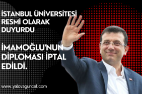 Ekrem İmamoğlu'nun Diploması İptal Edildi
