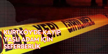 Kurtköy'de Kayıp Yaşlı Adam İçin Seferberlik