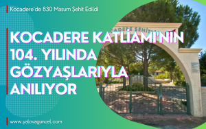 Kocadere Katliamı 104. Yılında Gözyaşlarıyla Anılıyor