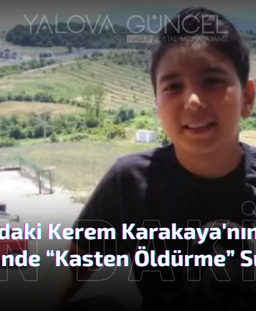 12 Yaşındaki Kerem Karakaya'nın Şüpheli Ölümünde “Kasten Öldürme” Süphesi