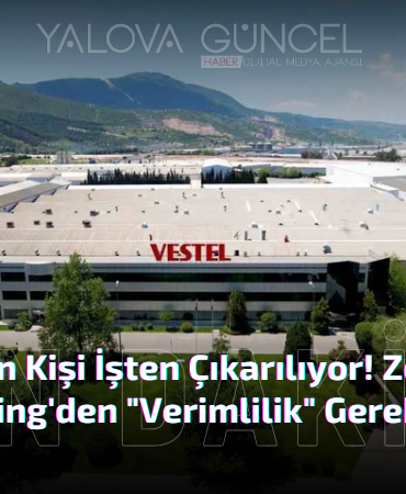 Vestel'den Şok Karar: 2 Bin Kişi İşten Çıkarılıyor!