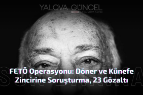 FETÖ Operasyonu: İki Döner Zincirine Soruşturma, 23 Gözaltı