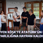 Alman Öğrenciler Yürüyen Köşk’te Atatürk’ün Doğa Duyarlılığına Hayran Kaldı