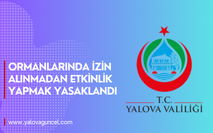 Ormanlarda İzin Alınmadan Etkinlik Yapmak Yasaklandı