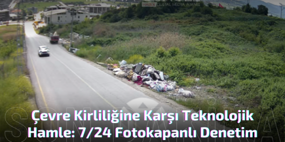 Yalova Belediyesi’nden 7/24 Fotokapanlı Denetim