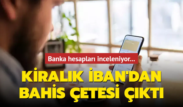 IBAN Kiralama Tuzağı: Günlük Kazanç Vaadi Adliye Koridorlarında Son Buluyor!