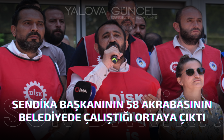 Sendika Başkanının 58 Akrabasının Belediyede Çalıştığı Ortaya Çıktı