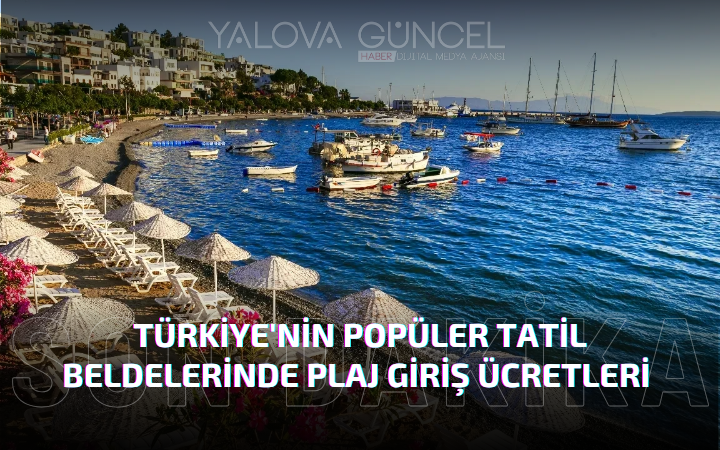 Tatilciler Dikkat! 2025 Plaj Giriş Ücretleri Dudak Uçuklatıyor