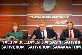 YALOVA BELEDİYESİ 3 ARSASINI SATIYOR