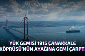 1915 Çanakkale Köprüsü’ne Yük Gemisi Çarptı