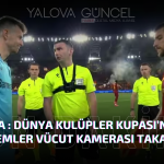 FİFA Dünya Kupası’nda Hakemler Vücut Kamerası Takacak!