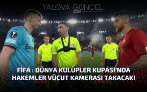 FİFA Dünya Kupası’nda Hakemler Vücut Kamerası Takacak!