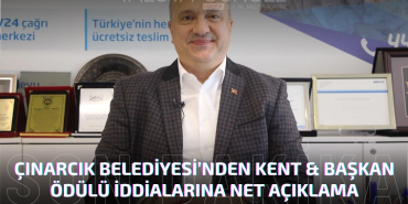 Çınarcık Belediyesi’nden “Kent & Başkan Ödülü” İddialarına Net Yanıt