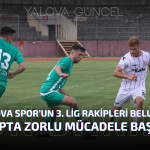 Yeşilova Spor 3. Lig Rakipleri Belli Oldu