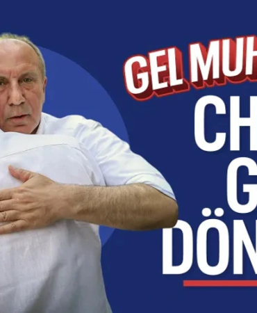 Muharrem İnce CHP’ye Geri Mi Dönüyor?