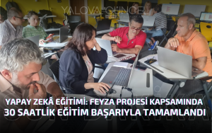 Yalova’da Öğretmenlere Yapay Zekâ Eğitimi