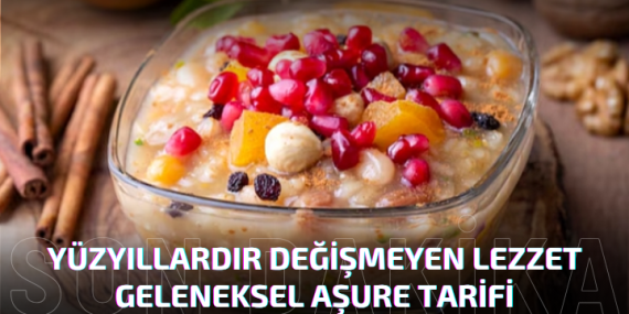 YÜZYILLARDIR DEĞİŞMEYEN LEZZET AŞURE TARİFİ