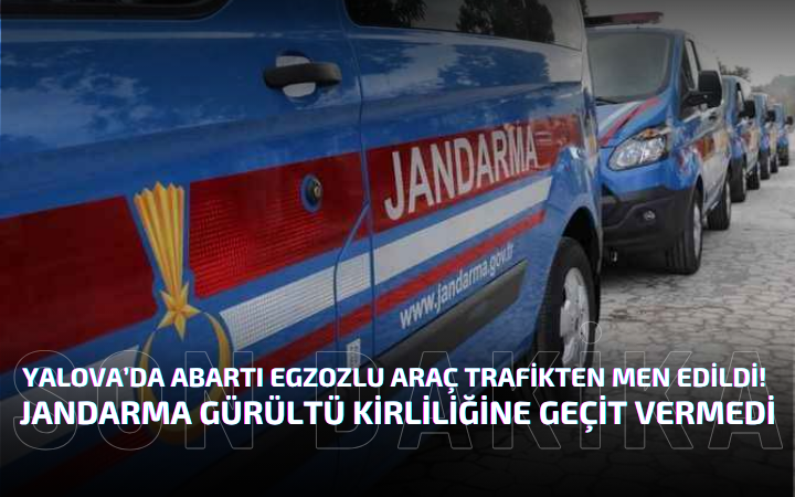 Yalova’da Abartı Egzozlu Araç Trafikten Men Edildi!