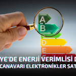 TÜRKİYE'DE ENERJİ VERİMLİSİ DEĞİL, ENERJİ CANAVARI ELEKTRONİKLER SATILIYOR!