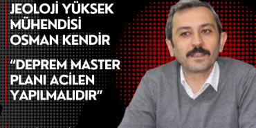 DEPREM MASTER PLANI ACİLEN YAPILMALIDIR