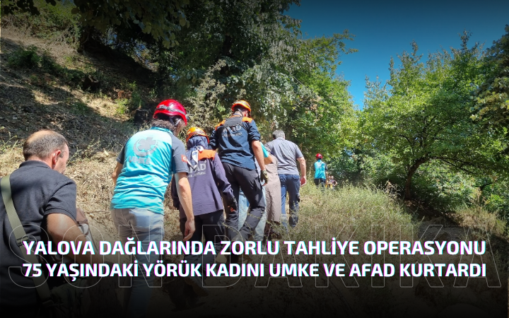 75 Yaşındaki Yörük Kadını UMKE ve AFAD Kurtardı