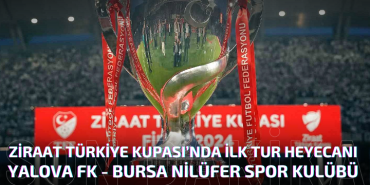 Ziraat Türkiye Kupası’nda İlk Tur Heyecanı
