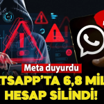 WhatsApp'da 6.8 Milyon Dolandırıcı Hesap Kalıcı Olarak Silindi!