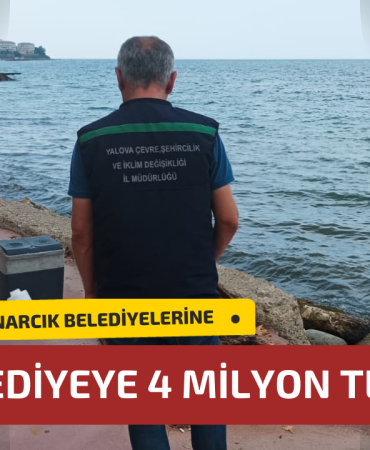 Yalova’da Çevre Kirliliğine Neden Olan İki Belediyeye 4 Milyon TL Ceza
