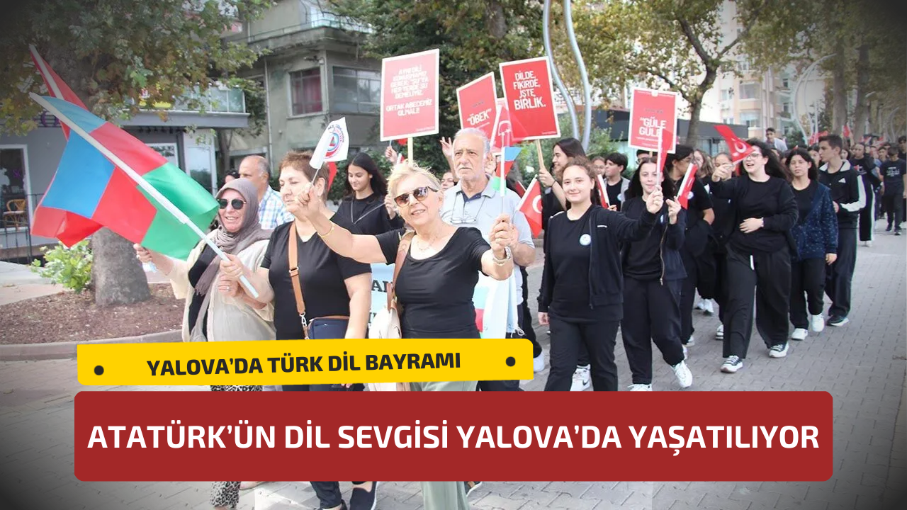 Yalova’da Türkçenin Yaşatılması İçin Yürüyüş Düzenlendi