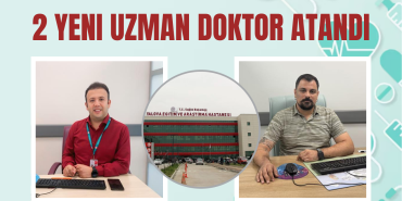 Yalova EAH 2 Yeni Uzman Doktor Atandı