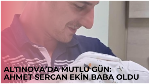 ALTINOVA'DA EKİN AİLESİNİN MUTLU GÜNÜ