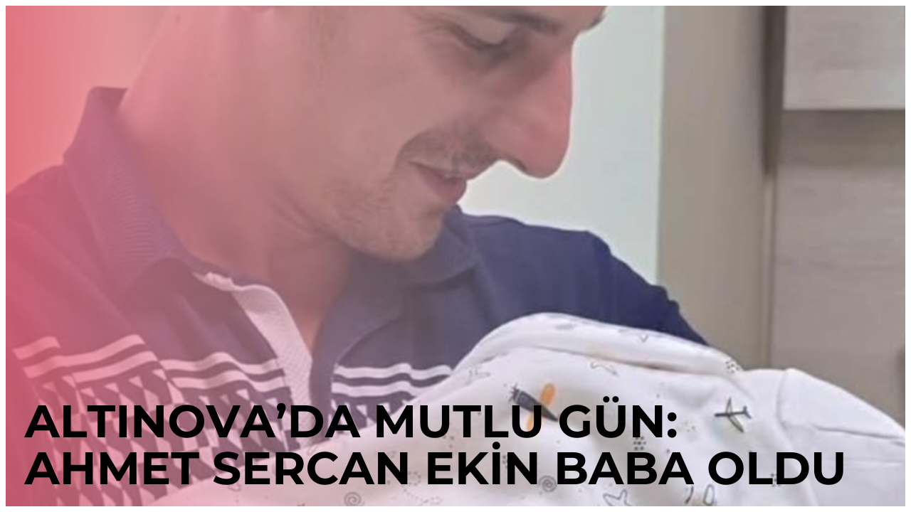 ALTINOVA'DA EKİN AİLESİNİN MUTLU GÜNÜ
