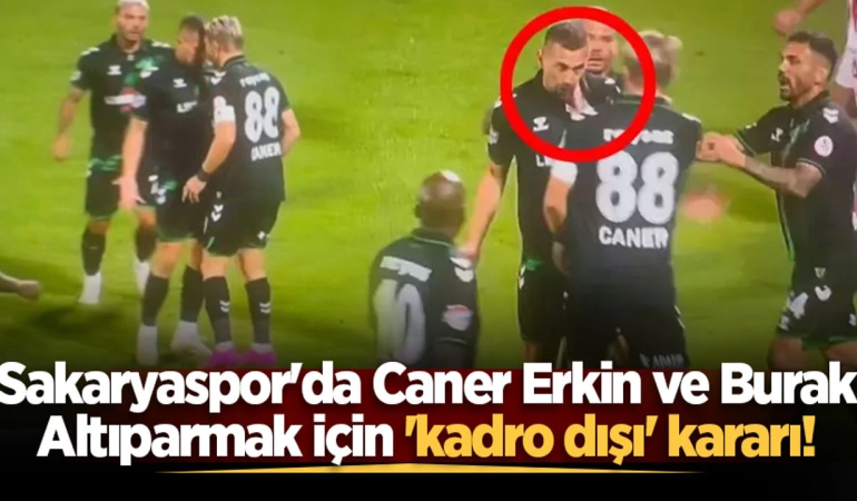 Caner Erkin ve Burak Altıparmak Kadro Dışı Bırakıldı