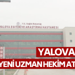 Yalova EAH’ne 4 Yeni Uzman Hekim Atandı