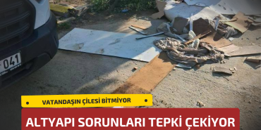 Yalova’da Vatandaşın Çilesi Bitmiyor: Altyapı Sorunları Tepki Çekiyor
