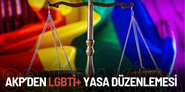 AKP’nin 11’inci Yargı Paketi’nde LGBTİ+ Düzenlemesi