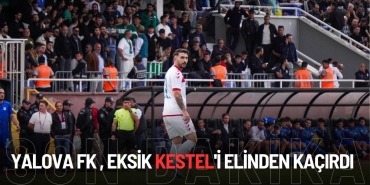 Yalova FK , Eksik Kestel'i Elinden Kaçırdı