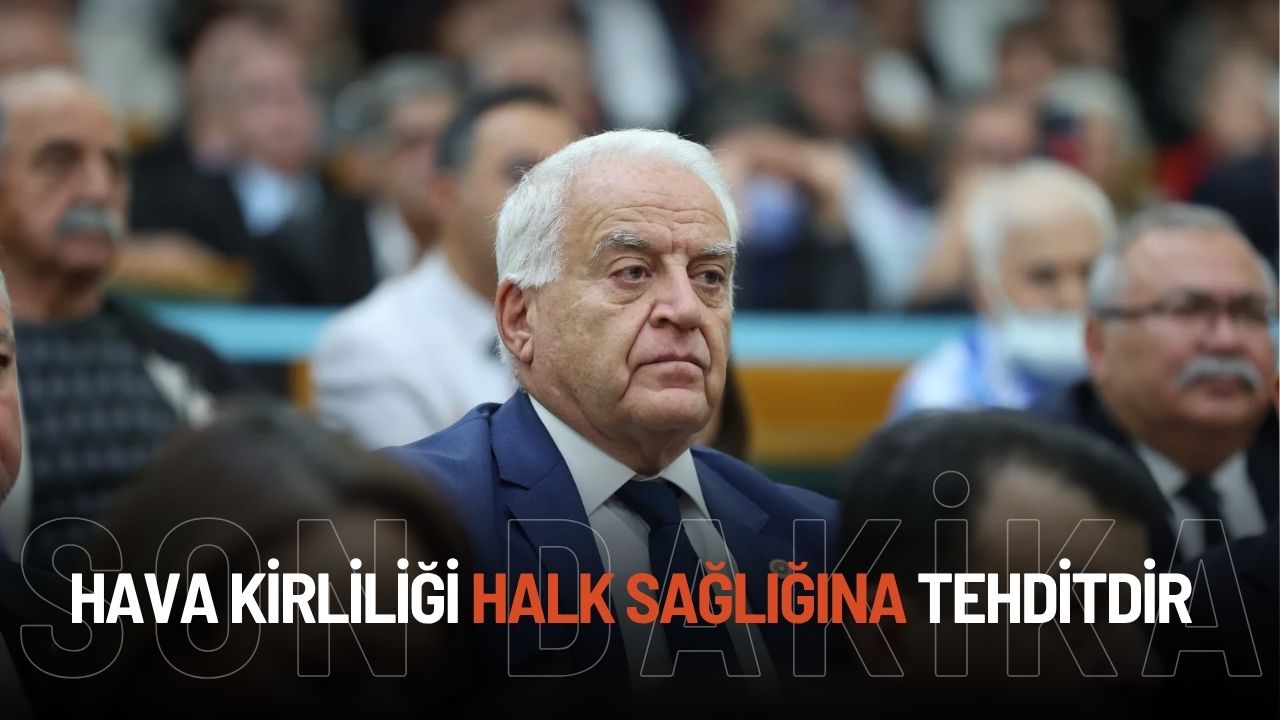 VEKİL BECAN HAVA KİRLİLİĞİ HALK SAĞLIĞINA TEHDİT!
