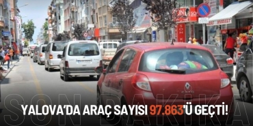 Yalova’da Trafiğe Kayıtlı Araç Sayısı 97 Bini Geçti!
