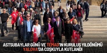 Astsubaylar Günü ve TEMAD’ın Kuruluş Yıldönümü Yalova’da Coşkuyla Kutlandı