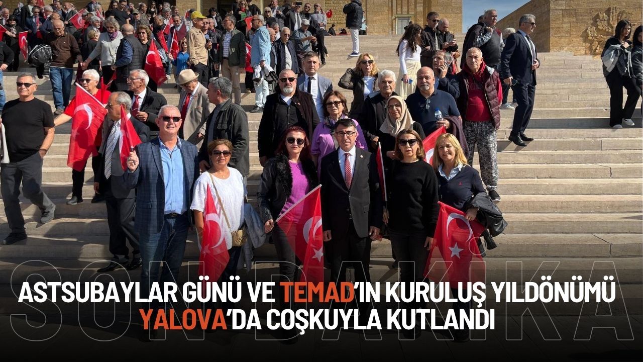 Astsubaylar Günü ve TEMAD’ın Kuruluş Yıldönümü Yalova’da Coşkuyla Kutlandı