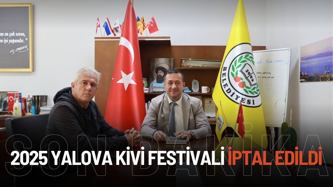 2025 Yalova Kivi Festivali İptal Edildi: Zirai Don ve Ekonomik Zorluklar Engel Oldu