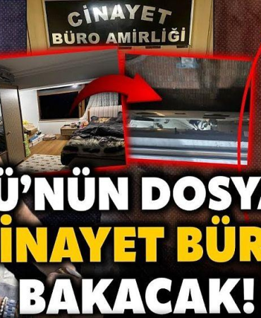 GÜLLÜ’NÜN ÖLÜMÜNÜ CİNAYET BÜRO ARAŞTIRACAK