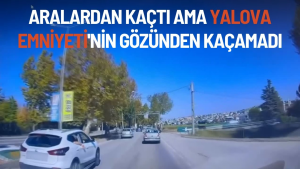 Yalova’da Trafiği Tehlikeye Atan Sürücü MOBESE’den Kaçamadı