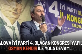 İYİ Parti Yalova 4. Olağan İl Kongresi Coşkuyla Gerçekleşti